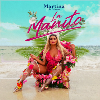シングル/La Manito/Martina La Peligrosa