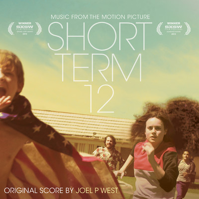 Welcome to Short Term 12/Joel P. West