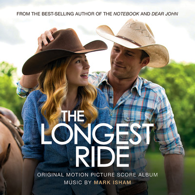 アルバム/The Longest Ride (Original Score Album)/Mark Isham