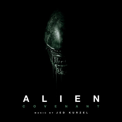 Alien: Covenant (Original Soundtrack Album)/Jed Kurzel