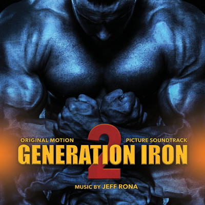 アルバム/Generation Iron 2 (Original Soundtrack Album)/Jeff Rona