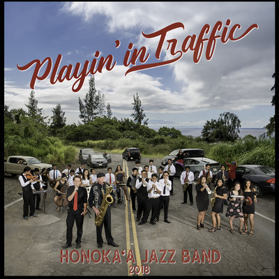 More Today Than Yesterday/Honoka'A Jazz Band