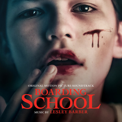 アルバム/Boarding School (Original Motion Picture Soundtrack)/Lesley Barber