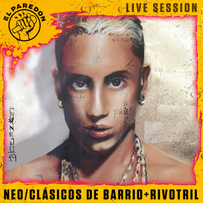 シングル/Clasicos de Barrio + Rivotril (El Paredon Live Session)/Neo Pistea