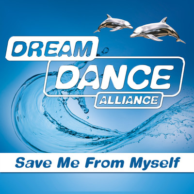 アルバム/Save Me From Myself/Dream Dance Alliance