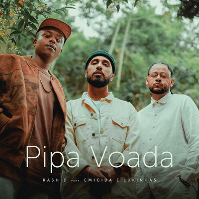 シングル/Pipa Voada feat.Emicida/Rashid／Lukinhas