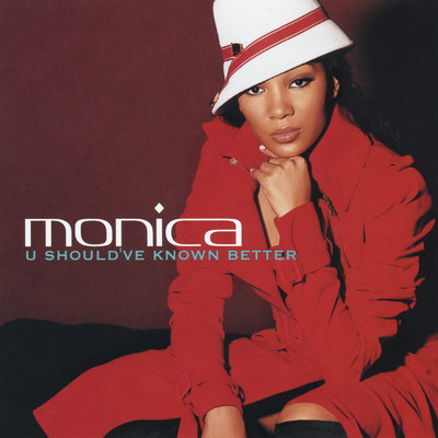 シングル/U Should've Known Better (Instrumental)/Monica