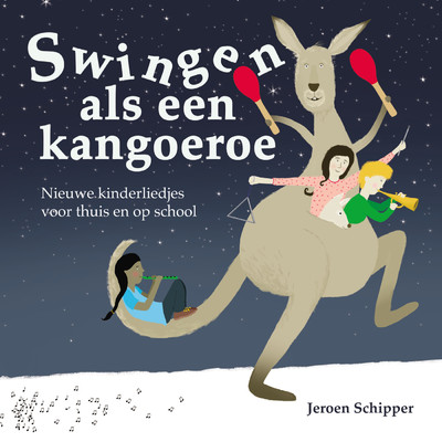 Swingen Als Een Kangeroe/Jeroen Schipper