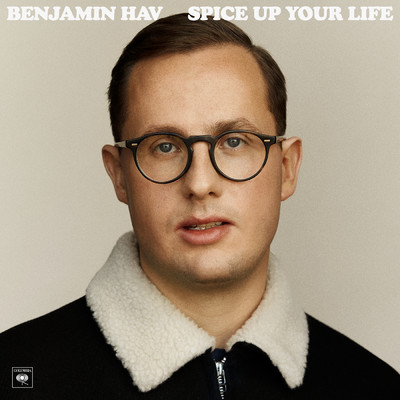 Spice up your life (Explicit)/Benjamin Hav