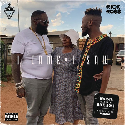 シングル/I Came I Saw (Explicit) feat.Rick Ross/Kwesta