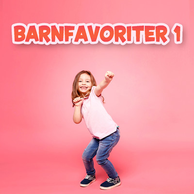 アルバム/Barnfavoriter 1/Barnens favoriter／Barnmusik／Svenska barnsanger
