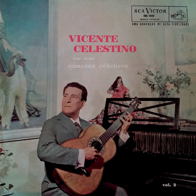 Vicente Celestino e Suas Cancoes Celebres, Vol. 2/Vicente Celestino