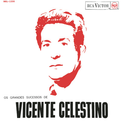 Os Grandes Sucessos de Vicente Celestino/Vicente Celestino