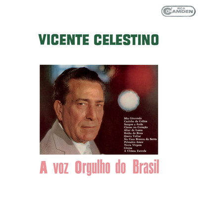 A Voz Orgulho do Brasil/Vicente Celestino