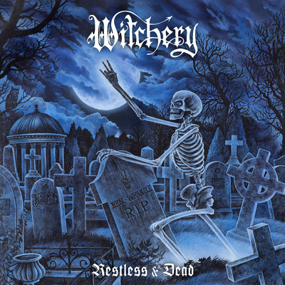 Restless & Dead (Re-issue & Bonus 2020) (Explicit)/Witchery