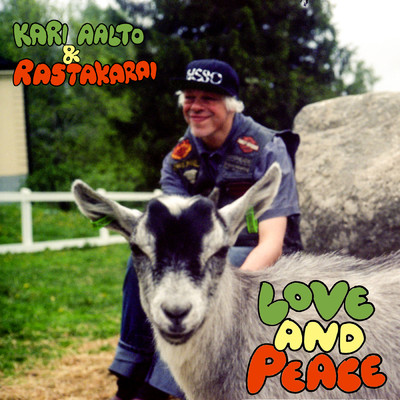 シングル/Love and Peace/Kari Aalto & Rastakarai