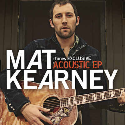 In the Middle (Acoustic Version)/Mat Kearney