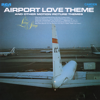 Airport Love Theme (from Rose Hunter's Production ”Airport” - a Universal Picture)/Living Strings