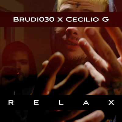 シングル/Relax (Explicit)/Brudi030／Cecilio G.