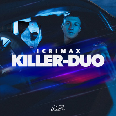 KILLER-DUO (EP-Album)/iCrimax