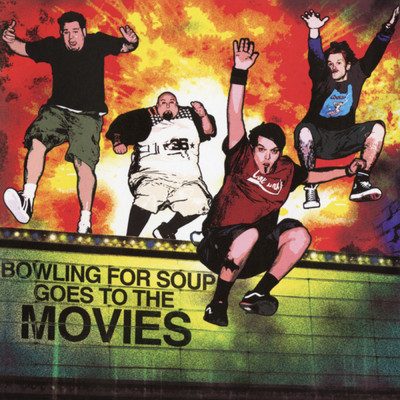 アルバム/Goes to the Movies (Expanded Edition)/Bowling For Soup