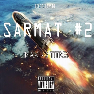 アルバム/Sarmat #2 (Explicit)/Bogdan