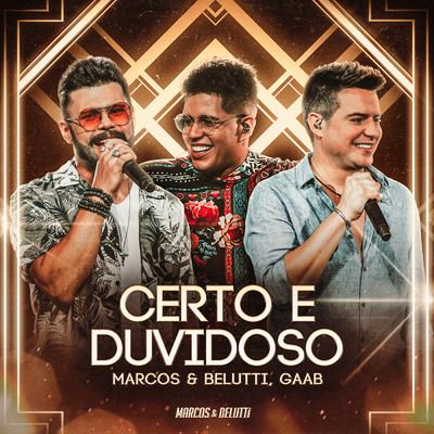 シングル/Certo e Duvidoso (Ao Vivo)/Marcos & Belutti／Gaab