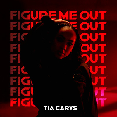 シングル/Figure Me Out (Explicit)/Tia Carys