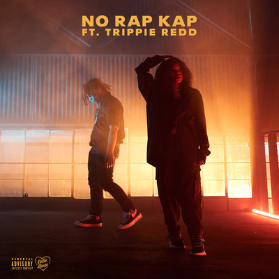 シングル/NO RAP KAP (Explicit) feat.Trippie Redd/Kodie Shane