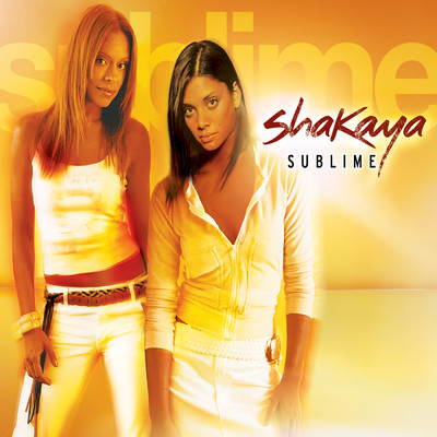 Sublime (Smoooth Mix)/Shakaya