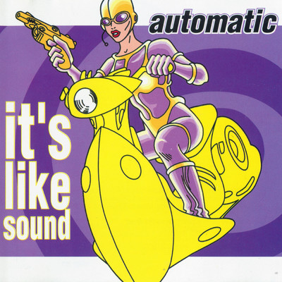 アルバム/It's Like Sound/Automatic