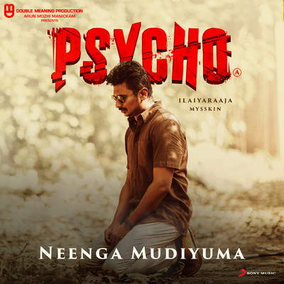 シングル/Neenga Mudiyuma (From ”Psycho (Tamil)”)/Ilaiyaraaja／Sid Sriram