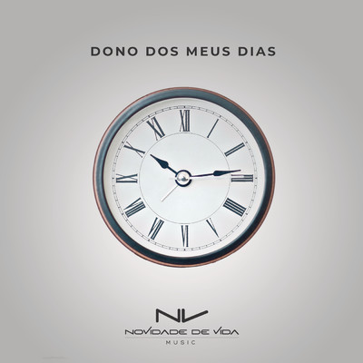 シングル/Dono dos Meus Dias/Novidade de Vida Music