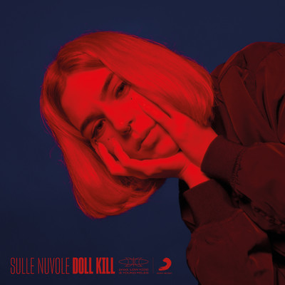 Sulle Nuvole (prod. Low Kidd & Young Miles)/Doll Kill