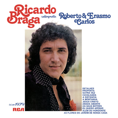 Ricardo Braga Interpreta Roberto e Erasmo Carlos/Ricardo Braga