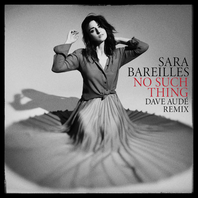 No Such Thing (Dave Aude Remix)/Sara Bareilles