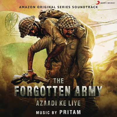 シングル/Azaadi Ke Liye (Music from the Amazon Original Series ”The Forgotten Army”)/Pritam／Arijit Singh／Tushar Joshi