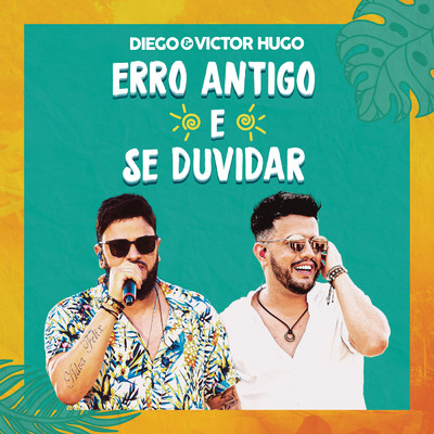 シングル/Se Duvidar (Ao Vivo)/Diego & Victor Hugo