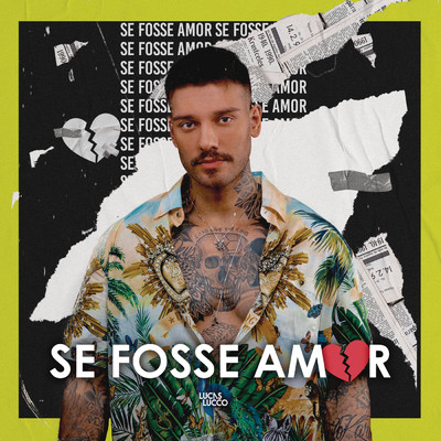 シングル/Se Fosse Amor (Ao Vivo)/Lucas Lucco