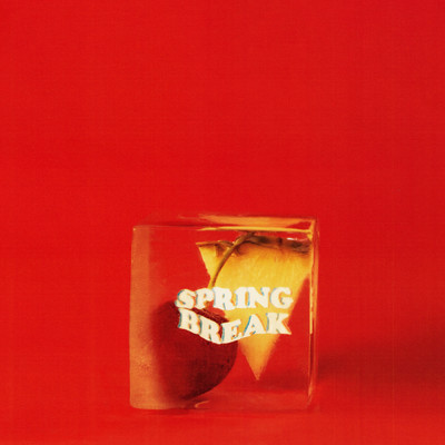 シングル/Spring Break (Explicit) feat.Rich The Kid/AJ Mitchell