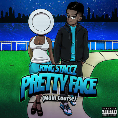 Pretty Face (Main Course) (Explicit)/King Staccz