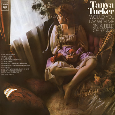 Would You Lay With Me (In a Field of Stone)/Tanya Tucker