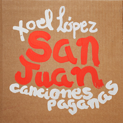 アルバム/Canciones Paganas/Xoel Lopez
