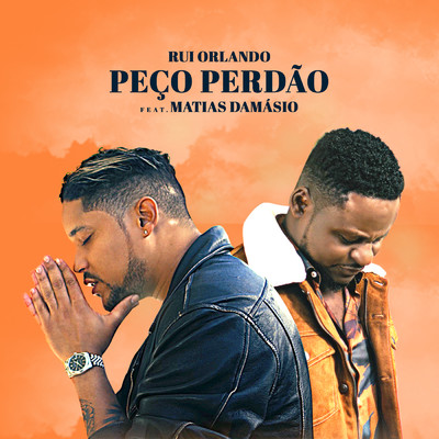 Peco Perdao feat.Matias Damasio/Rui Orlando