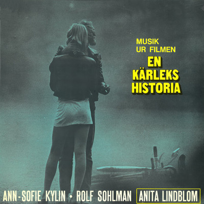 En karlekshistoria - Musik ur filmen/Bjorn Isfalt／Anita Lindblom／Staffan Stenstrom