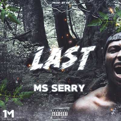 Last (Explicit)/MS Serry