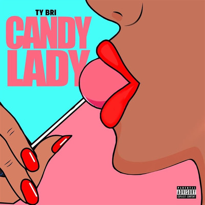 シングル/Candy Lady (Explicit)/Ty Bri