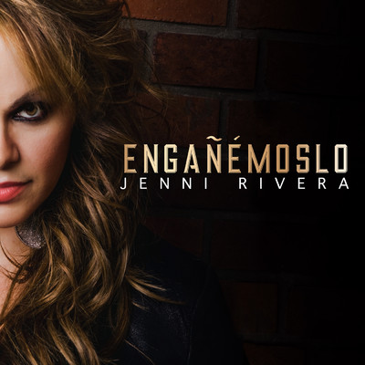 シングル/Enganemoslo (Version Banda)/Jenni Rivera