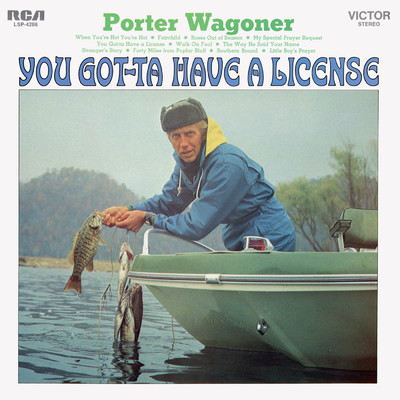 You Got-Ta Have A License/Porter Wagoner