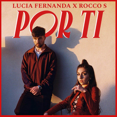 Por Ti feat.Rocco S/Lucia Fernanda